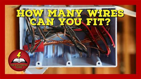 how many wires can go in a junction box|electrical box wire fill chart.